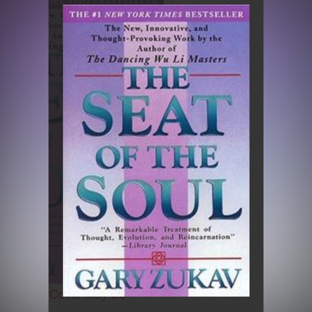 The Seat Of The Soul - Gary Zukav paperback book